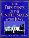 The Presidents of the United States & the Jews