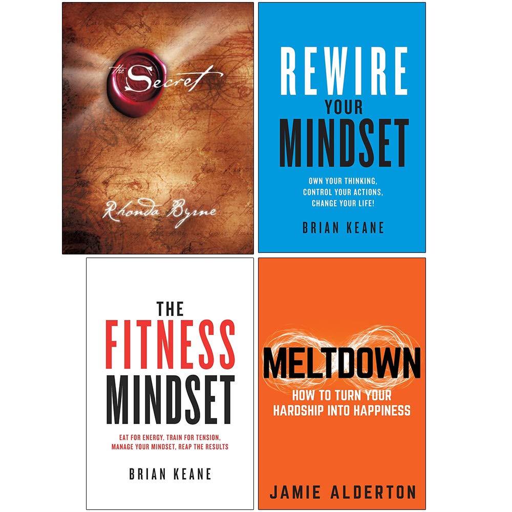 The Secret, Rewire Your Mindset, The Fitness Mindset, Meltdown