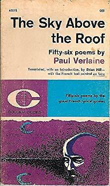 The Sky Above the Roof: Fifty-Six Poems by Paul Verlaine