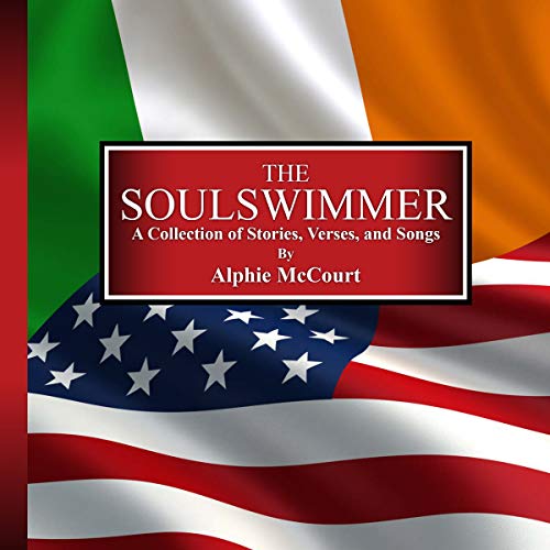 The Soulswimmer Lib/E: A Collection of Stories, Verses, and Songs
