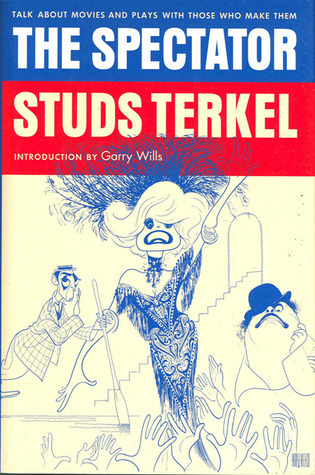 The Spectator: Talk About Movies and Plays With the People Who Make Them