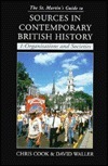 The St. Martin's Guide to Sources in Contemporary British History: Organizations and Societies