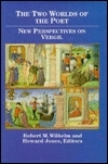 The Two Worlds of the Poet: New Perspectives on Vergil (Classical Studies Pedagogy Series)