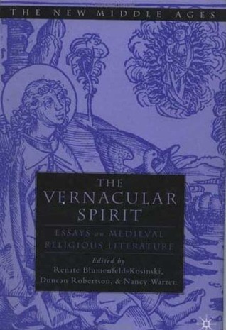 The Vernacular Spirit: Essays on Medieval Religious Literature