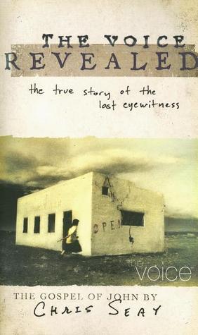 The Voice Revealed: The Gospel of John