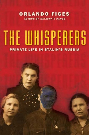 The Whisperers: Private Life in Stalin's Russia