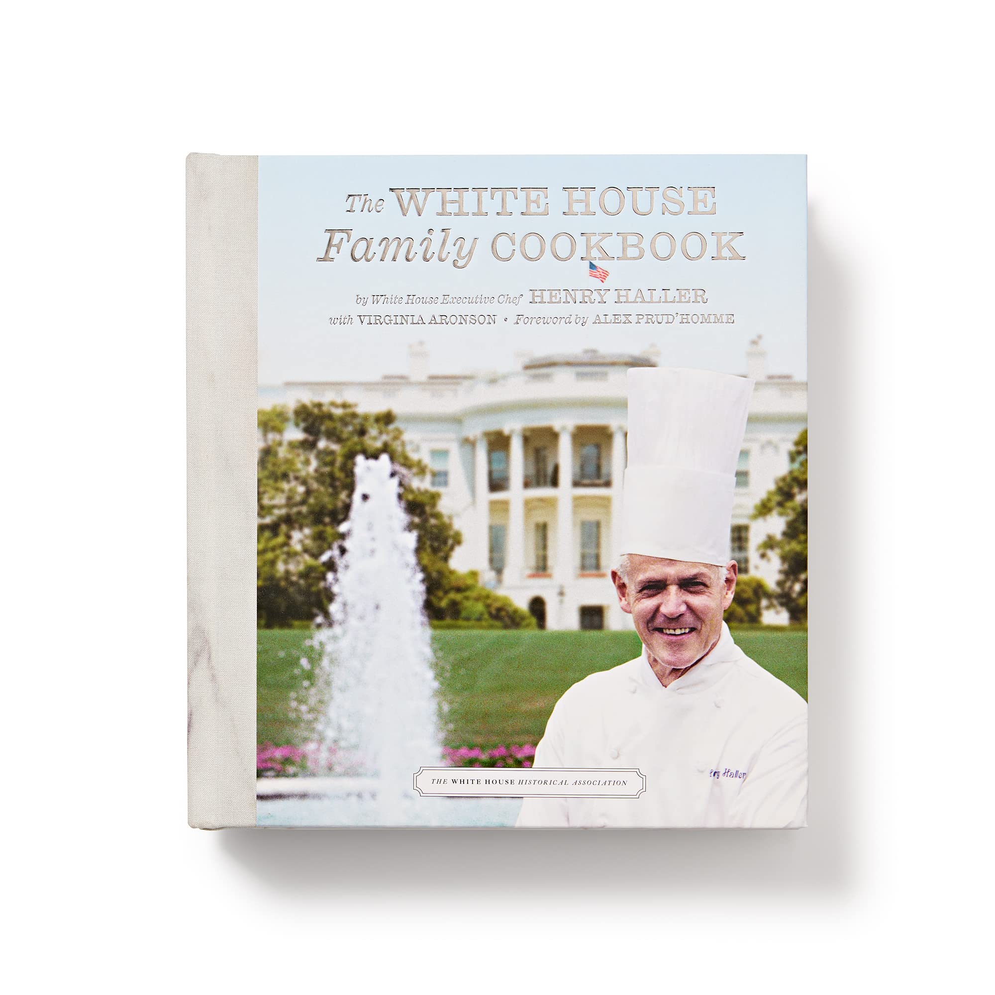 The White House Family Cookbook