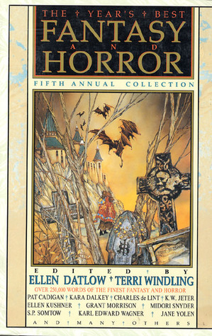 The Year's Best Fantasy and Horror: Fifth Annual Collection