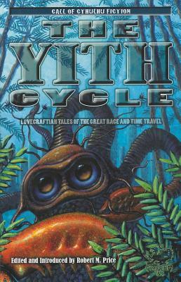 The Yith Cycle: Tales of the Great Race