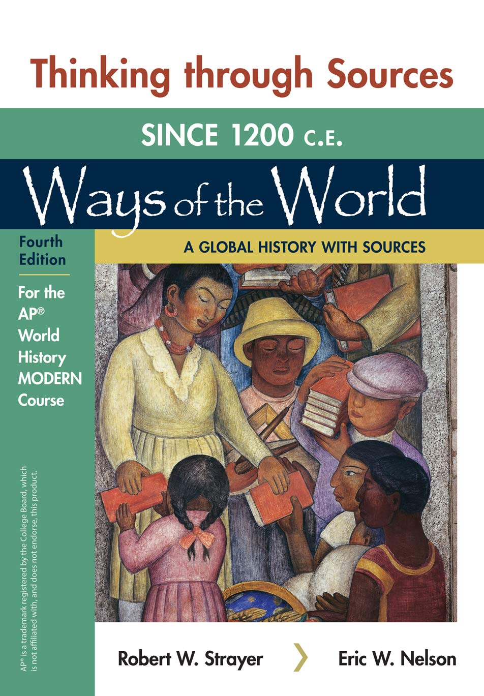 Thinking Through Sources for Ways of the World: A Global History with Sources for the AP® World History Modern Course