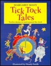 Tick Tock Tales: Stories to Read Around the Clock