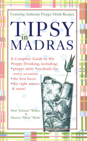 Tipsy in Madras: A complete guide to 80s preppy drinking