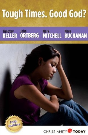 Tough Times. Good God?