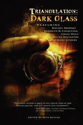 Triangulation: Dark Glass