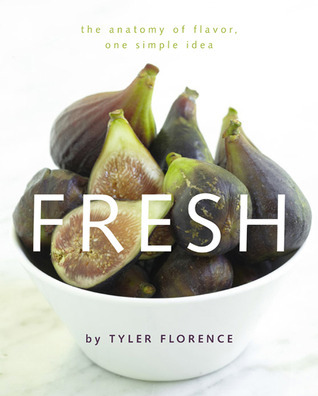 Tyler Florence Fresh: A New Perspective on Flavor. One Simple Idea.