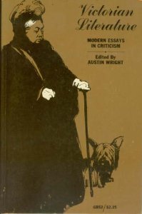 Victorian Literature: Modern Essays in Criticism
