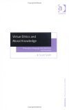 Virtue Ethics and Moral Knowledge: Philosophy of Language after MacIntyre and Hauerwas