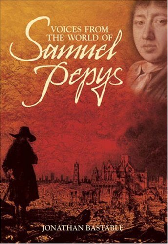 Voices from the World of Samuel Pepys