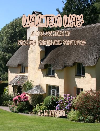 Walton Way: a Collection of English Poems and Paintings