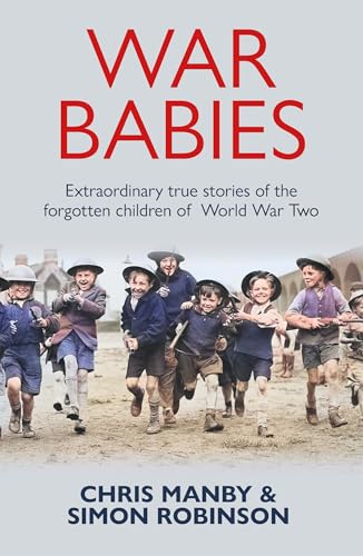 War Babies: The Untold Stories of The Silent Generation