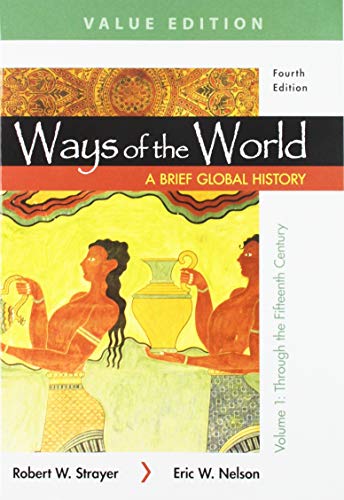 Ways of the World: A Brief Global History 4e, Value Edition, Volume One & LaunchPad for Ways of the World: A Brief Global History 4e, Value Edition with Sources