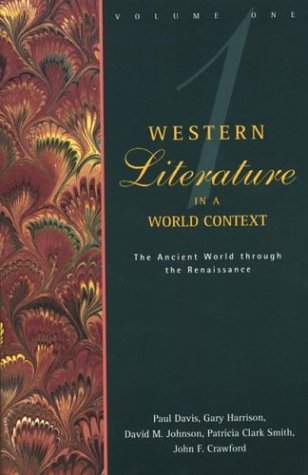 Western Literature in a World Context, Vol. 1: The Ancient World through the Renaissance