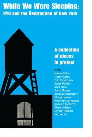 While We Were Sleeping: NYU and the Destruction of New York