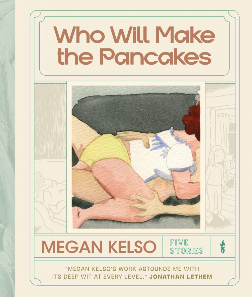 Who Will Make the Pancakes: Five Stories