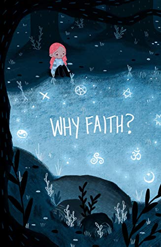 Why Faith?