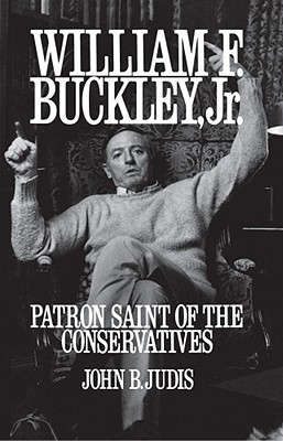 William F. Buckley, Jr.: Patron Saint of the Conservatives