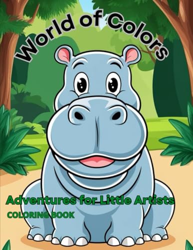 **"World of Colors: Adventures for Little Artists"**