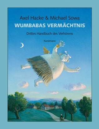 Wumbabas Vermächtnis : Drittes Handbuch des Verhörens