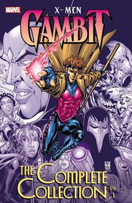 X-Men: Gambit: The Complete Collection, Vol. 1