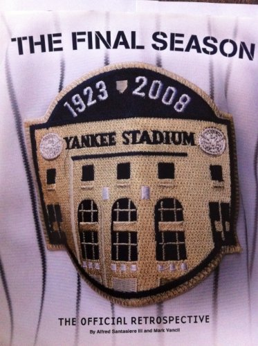 Yankee Stadium: The Official Retrospective